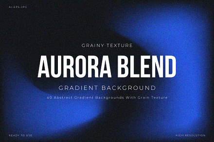 Aurora Blend | Grainy Backgrounds