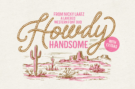 Howdy Handsome Layered Font Duo
